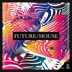 FutureHouse Set (DjRusty)