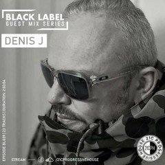 Black Label 039 | Denis J