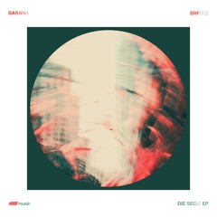 Darana - Die Seele (Original Mix)