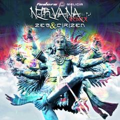 Faders & Melicia - Nirvana (Zeg & Cirizen Remix)