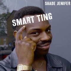 Smart Ting (Prod. OooThatsJustin)