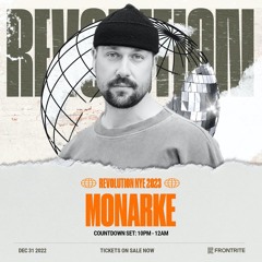 Monarke - Revolution NYE 2023 @ Fonderie Darling - Montreal