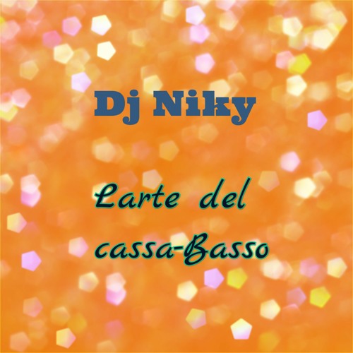 L'arte Del Cassa - Basso - Dj Niky (Manutenzione Mix)