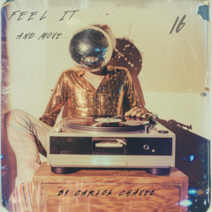 Feel It and Move 16 · Carlos Chávez – Recorded Live at Las Rocas Pool Party ( 28 Jul 2025)