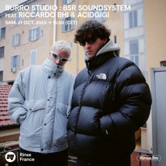 Burro Studio : BSR Soundsystem feat. Riccardo BHI & Acidgigi - 21 Octobre 2023