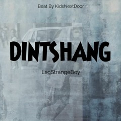 Lsg Strange Boy - Dintshang (Prod. KidsNextDoor)
