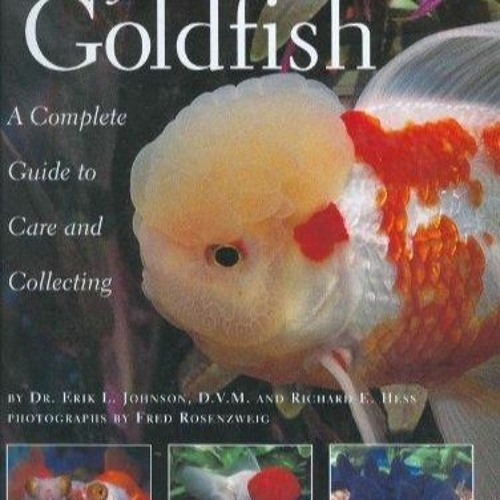 Stream episode kindle Fancy Goldfish: Complete Guide To Care And