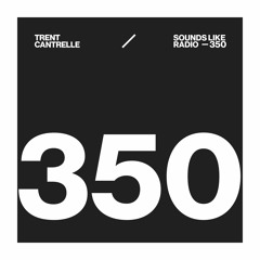 TRENT CANTRELLE - SOUNDS LIKE RADIO SLR350