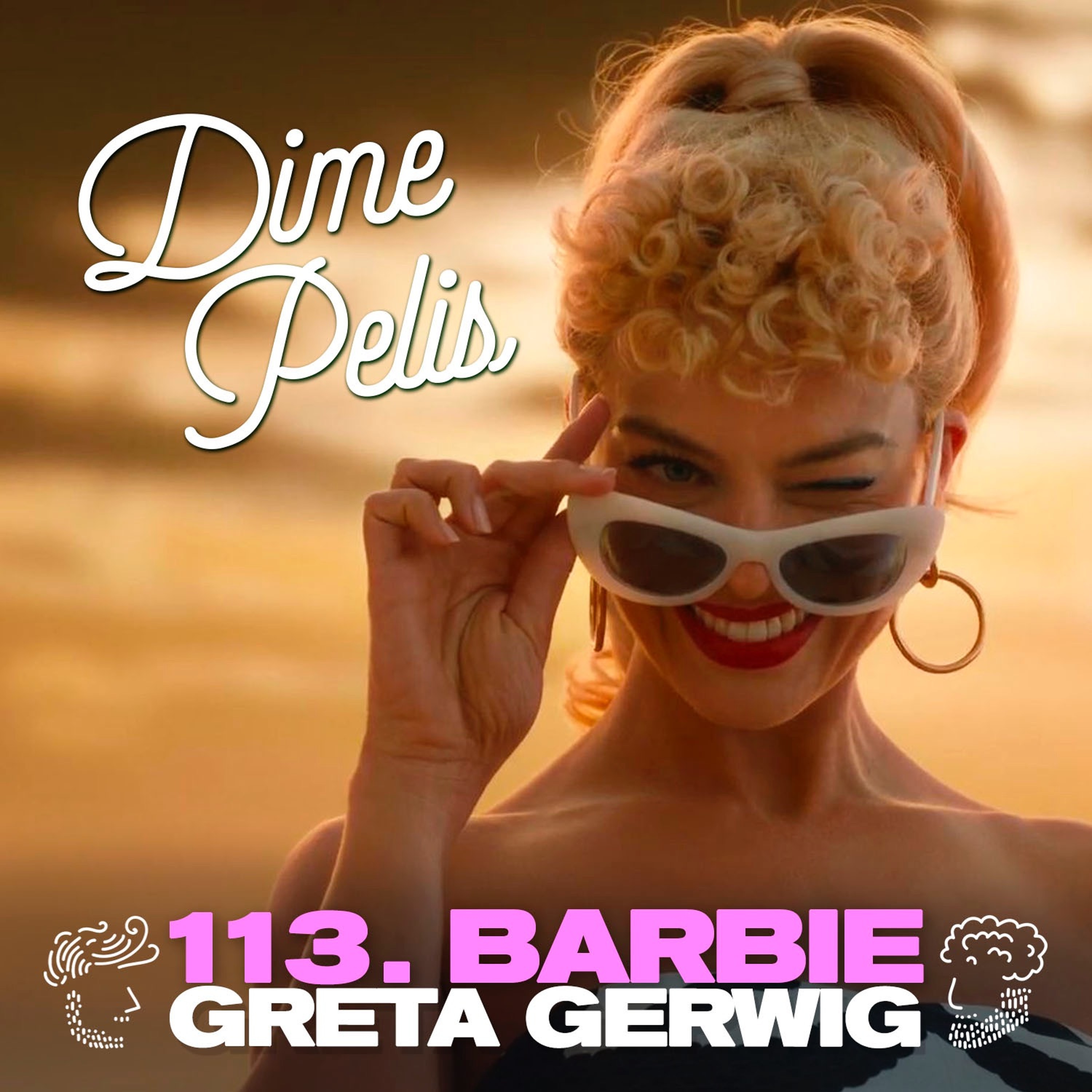Episodio 113. BARBIE de Greta Gerwig