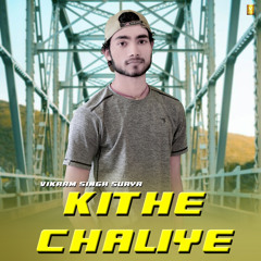 Kithe Chaliye