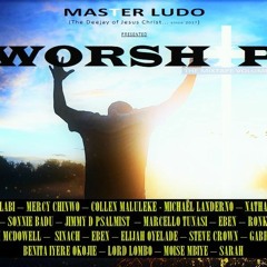 Master Ludo DJ - Worship (The Mixtape Vol 1)