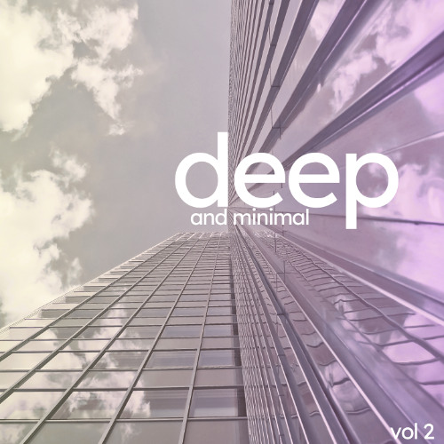 DEEP AND MINIMAL 2