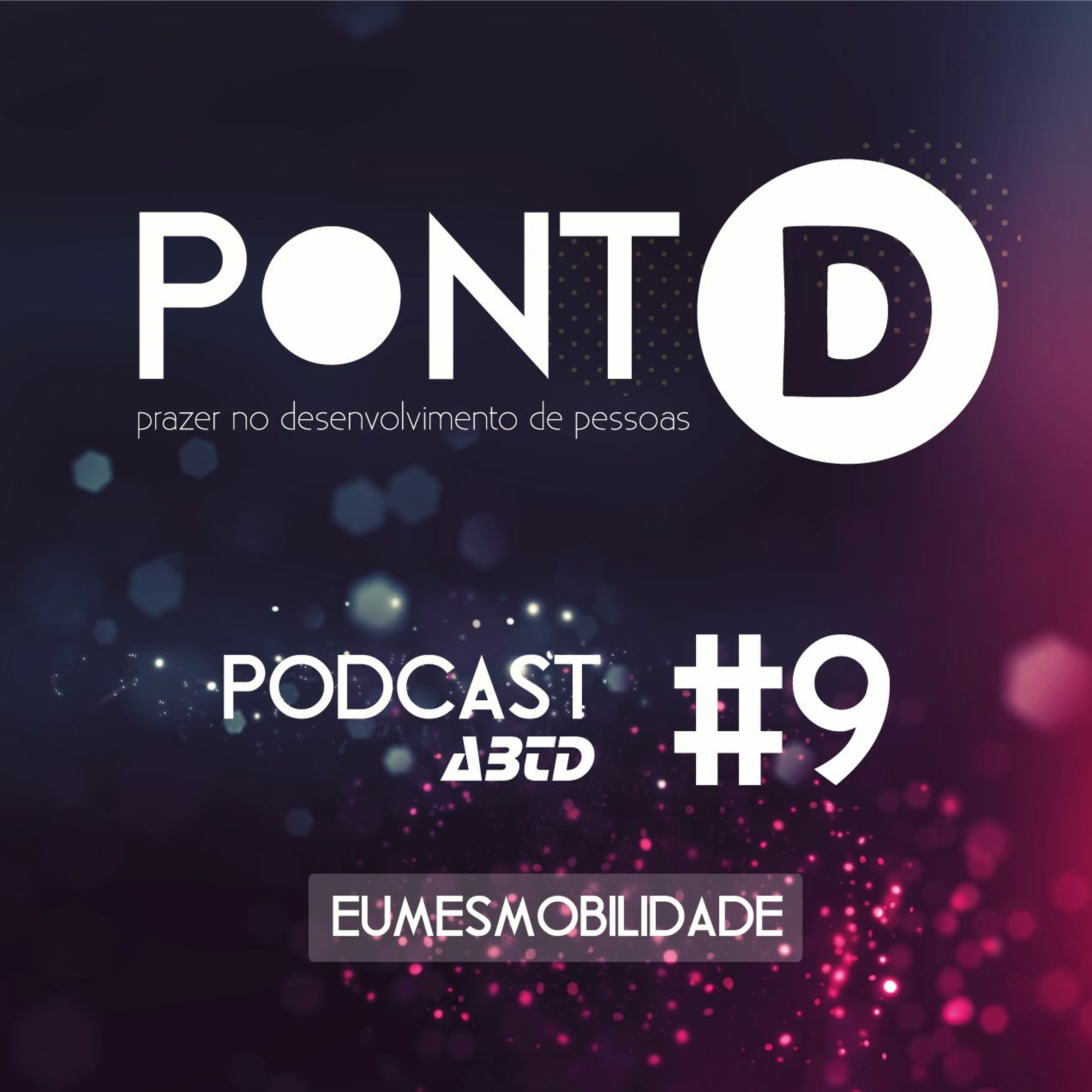 Episódio 9 - Eumesmobilidade