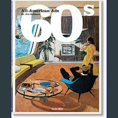 *DOWNLOAD$$ ❤ All-American Ads of the 60s (Multilingual Edition)     Hardcover – May 20, 2022 PDF