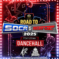 THE ROAD TO SOCA VS SUAVE FT DANCEHALL - AJR x KINGS OF DIVERSITY x MAMMASBOY
