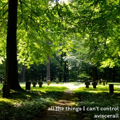 all the things I can't control