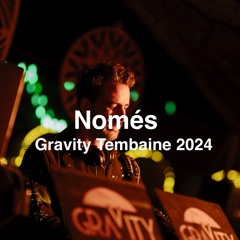 Només | Gravity Tembaine 2024