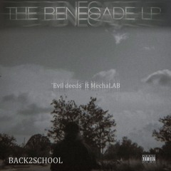 Evil Deeds Ft MechaLAB