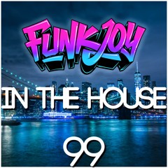 funkjoy - In The House 99