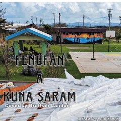 FONUFAN A KUNA SARAM cover By LANDON
