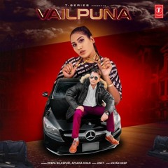 Vailpuna - Deepa Bilaspuri Afsana Khan