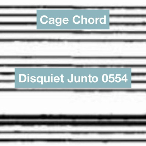 Chord Uncaged (disquiet0554)