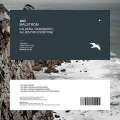 AIO Malstrom (Kaldera Remix)