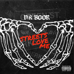 Streets Love Me - NR Boor