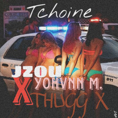 JZOU X YOHVNN M. X THUGG X |tchoine| .mp3