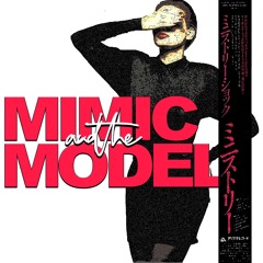 Mimic & The Model: Sanctuary [A-side]