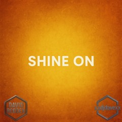 Shine On
