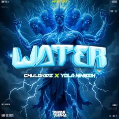 WATER ( REFAN YUDHA X CHULOKIDZ & YOLA NINGSIH )