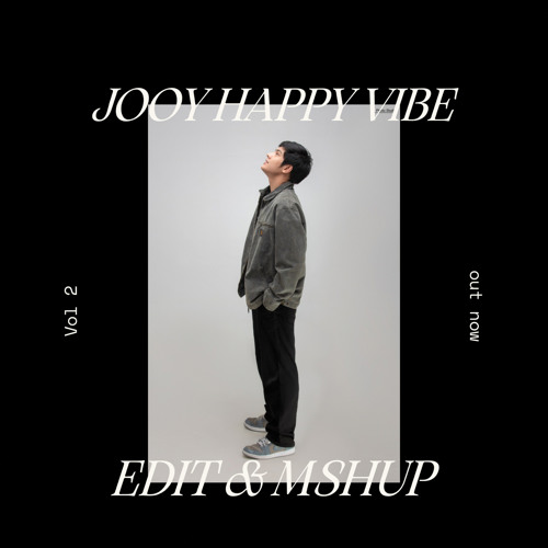 JOOY HAPPY VIBE VOL. 2  EDIT & MASHUP(BUY PACK)