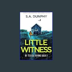 [Ebook] ❤ Little Witness: Totally jaw-dropping Irish crime fiction (DI Tessa Burns Book 1) Read on