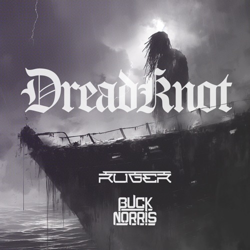 RÜGER x Buck Norris - DreadKnot