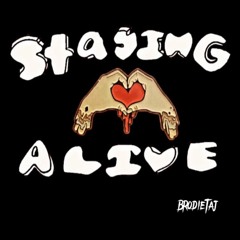 Staying Alive (Prod. Polarkidd)