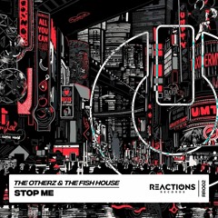 The Otherz, The Fish House - Stop Me (Original Mix)