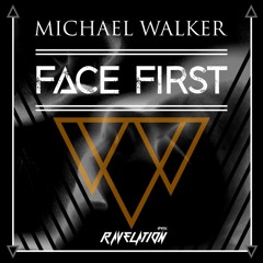 Michael Walker - Face First