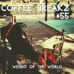 Coffee Breakz #55 — Weight Of The World