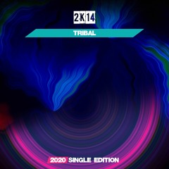 2k14 - Tribal (Dj Mauro Vay & Luke Gf 2020 Short Radio)