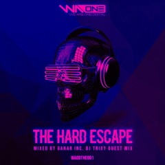 The Hard Escape 001 - Ganar feat Guest mix by DJ Trixy