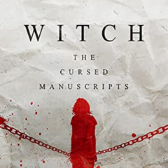 free PDF 📄 Witch: A chilling horror novel (The Cursed Manuscripts) by  Iain Rob Wrig