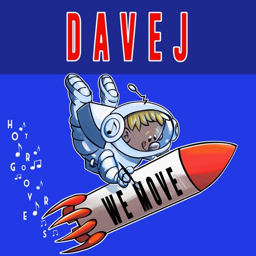 We Move BY DaveJ 🇬🇧 (HOT GROOVERS)