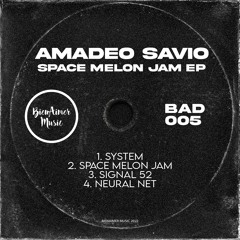 Premiere : Amadeo Savio - Signal 52 [BAD005]