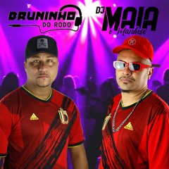 AQUECIMENTO DO PASSARINHO - DJ MAIA O MANHOSO FEAT DJ BRUNINHO DO RODO