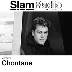 #SlamRadio - 581 - Chontane