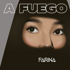 Farina - A Fuego