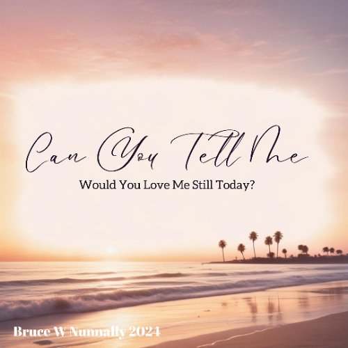 Can You Tell Me (Would You Love Me Still Today?) (Fea. Hayden D.)