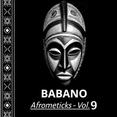 BABANO - Afrometicks_Vol.9