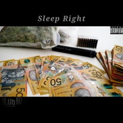 Sleep Right  ft. $_Mic  (Prod. ZurrY)